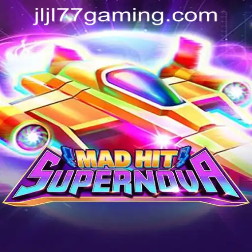 MadHitSupernova: A Thrilling New Addition to JLJL77 Online Casino