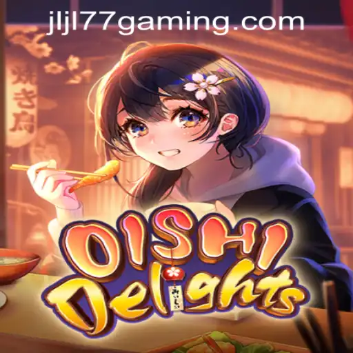 Exploring the Exciting World of OishiDelights at JLJL77 Online Casino
