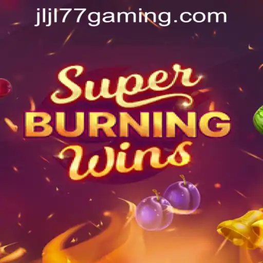 Exploring SuperBurningWins: A Thrilling Addition to JLJL77 Online Casino